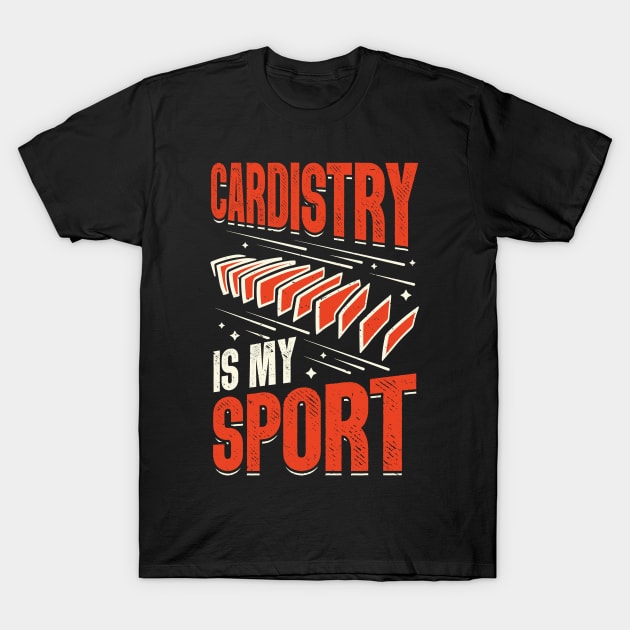 Cardistry Artist Magician Cardist Gift T-Shirt by Dolde08